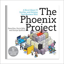 Book Cover for The Phoenix Project: A Novel about IT, DevOps, and Helping Your Business Win